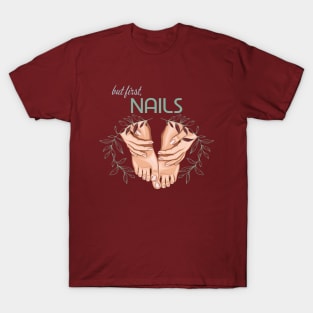 First Nails T-Shirt